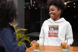 hustle until your haters ask if you are hiring Unisex eco raglan hoodie