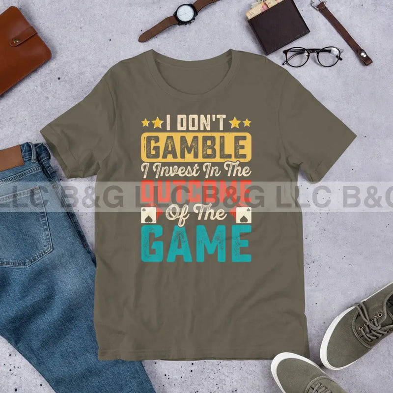 I Don't Gamble I Invest Unisex t-shirt