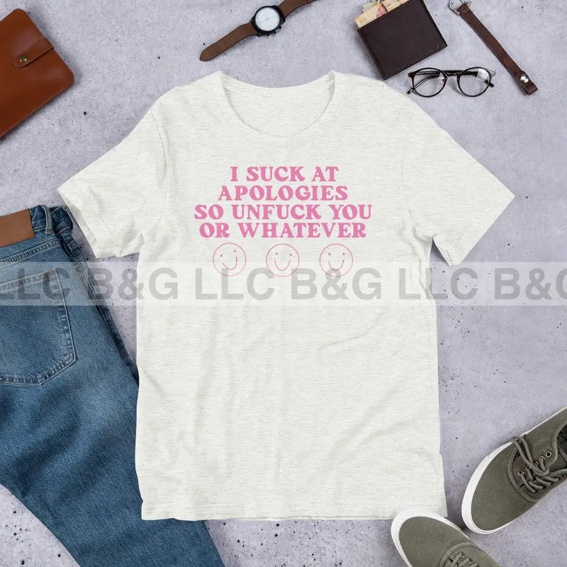 I Suck at apologies pink Unisex t-shirt