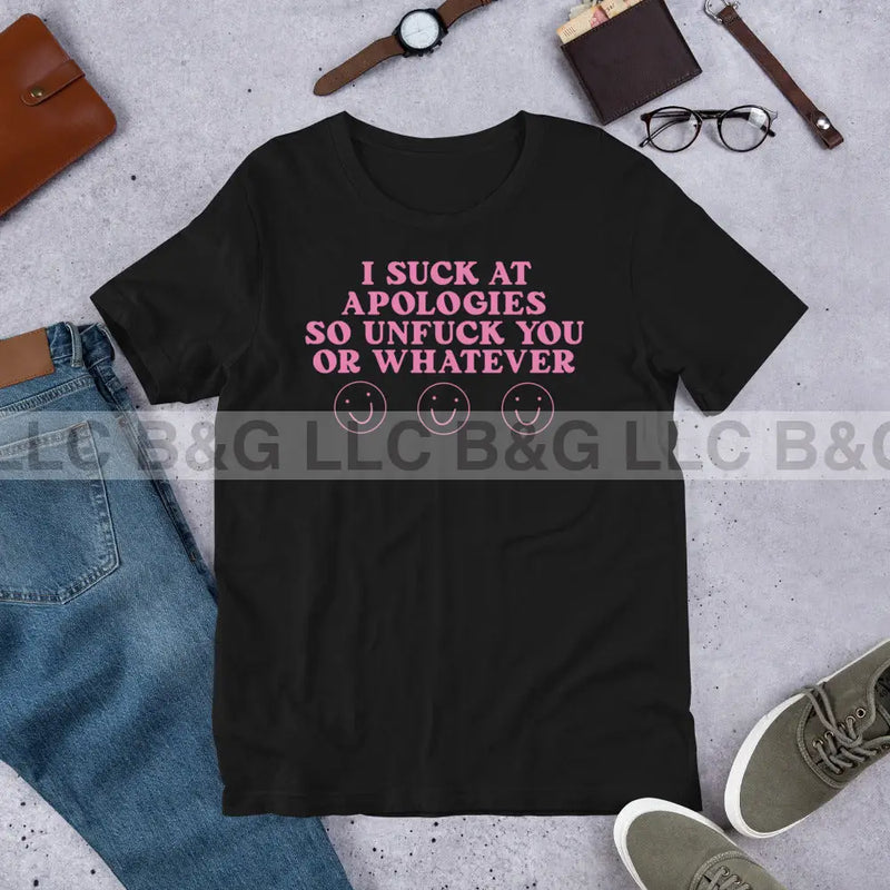 I Suck at apologies pink Unisex t-shirt