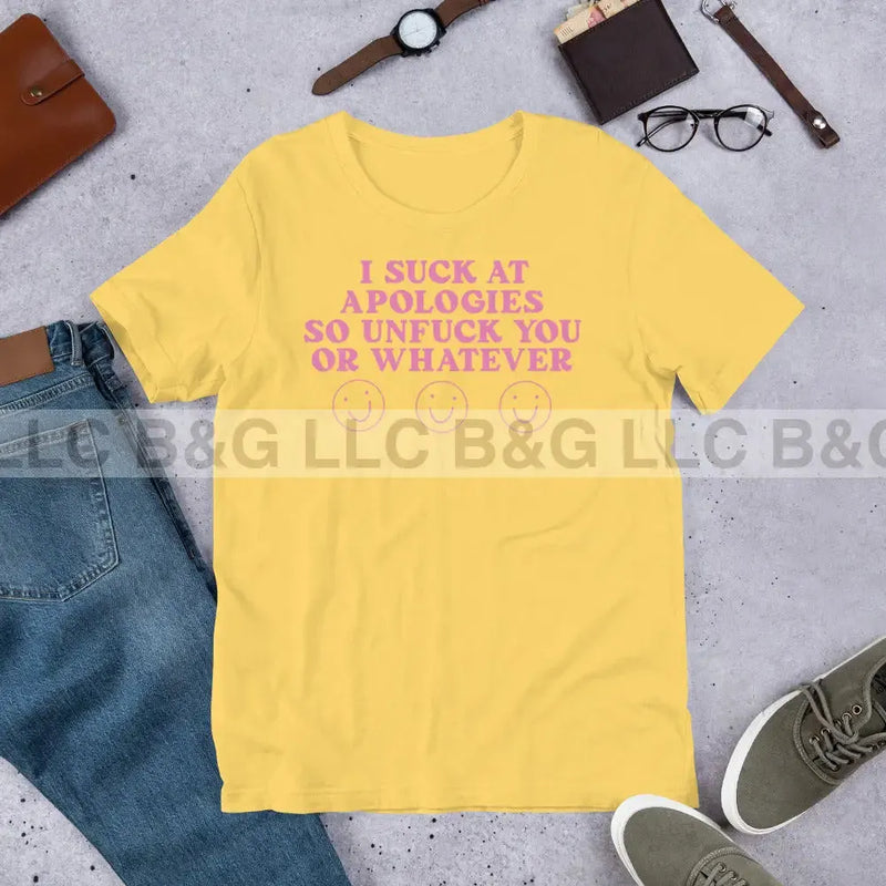 I Suck at apologies pink Unisex t-shirt