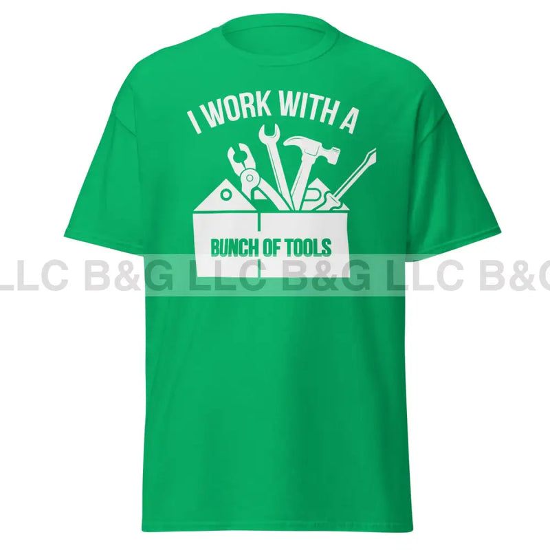 I Work With a Bunch of Tools Men's classic tee