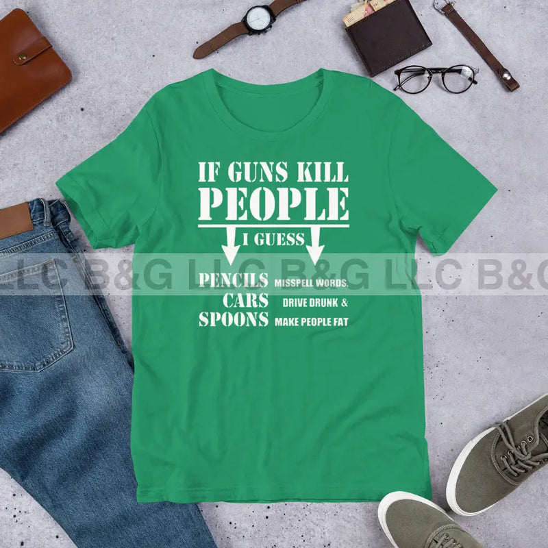 If Guns Kill People Unisex t-shirt