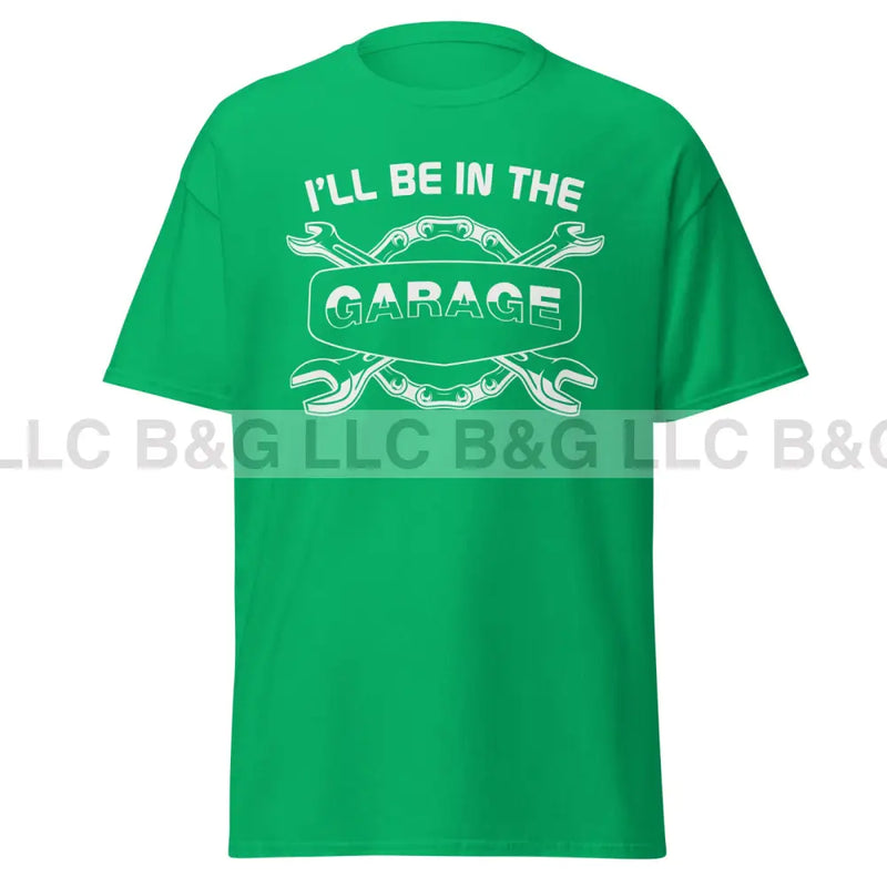 I'll Be In The Garage Men's classic tee