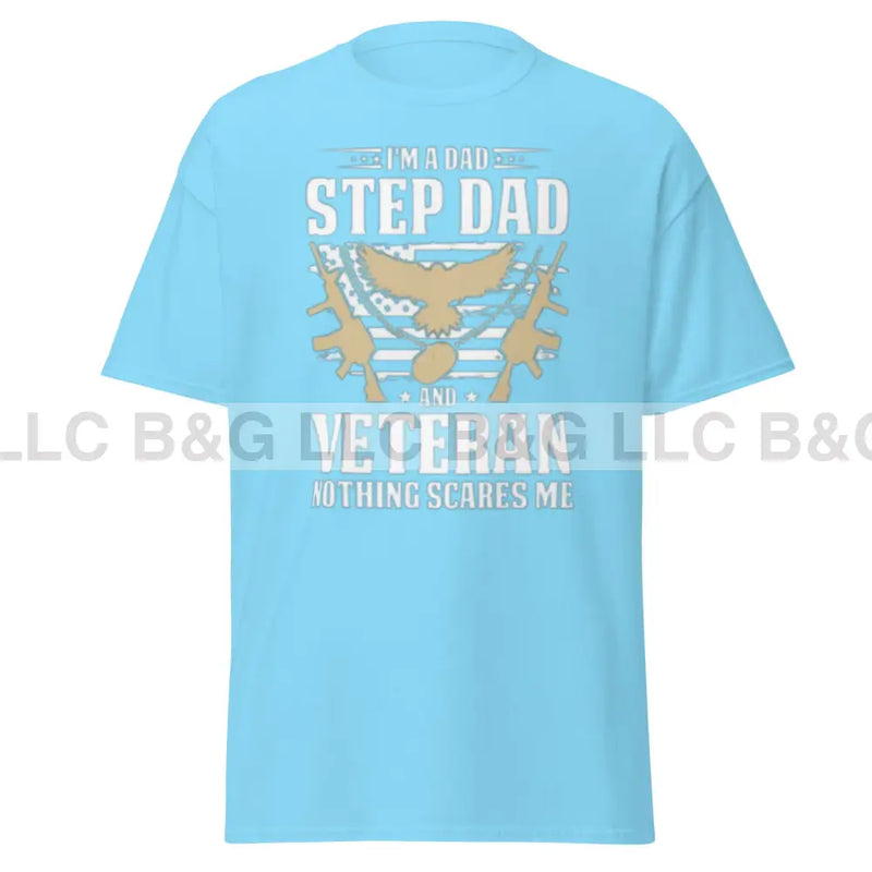 I'm a dad step dad and a veteran Men's classic tee