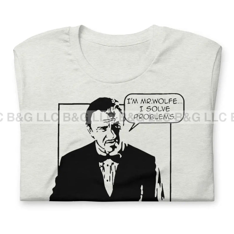 I’m Mr. Wolfe Unisex T-Shirt