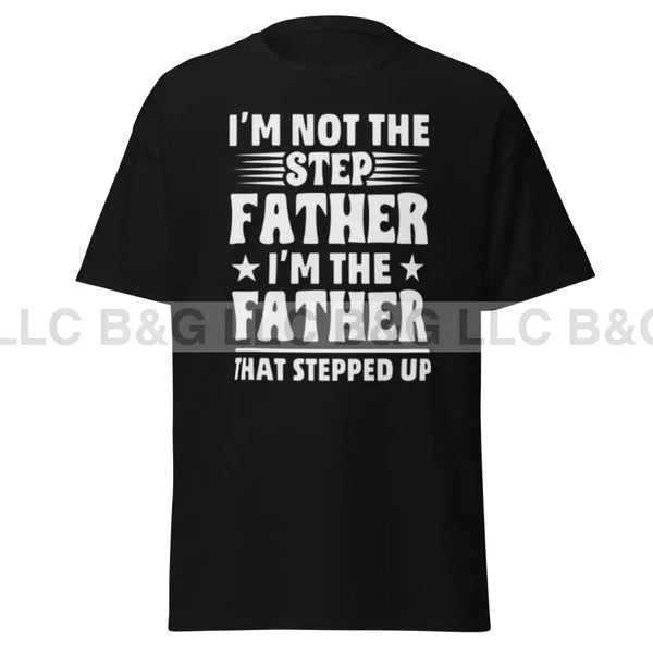 I'm Not the Stepfather Men's classic tee