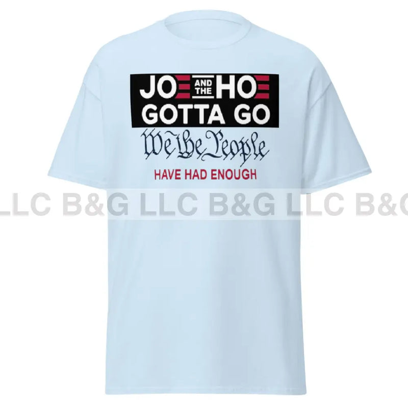 Joe and the Hoe Gotta Go Men's classic tee