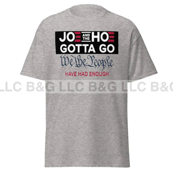 Joe and the Hoe Gotta Go Men's classic tee