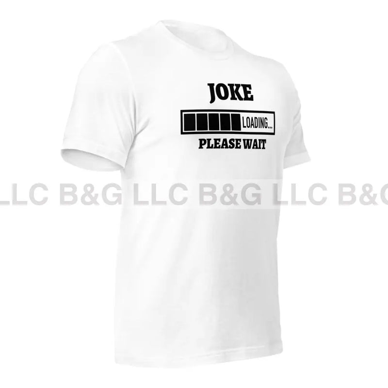 Joke Loading Unisex T-Shirt T-Shirt