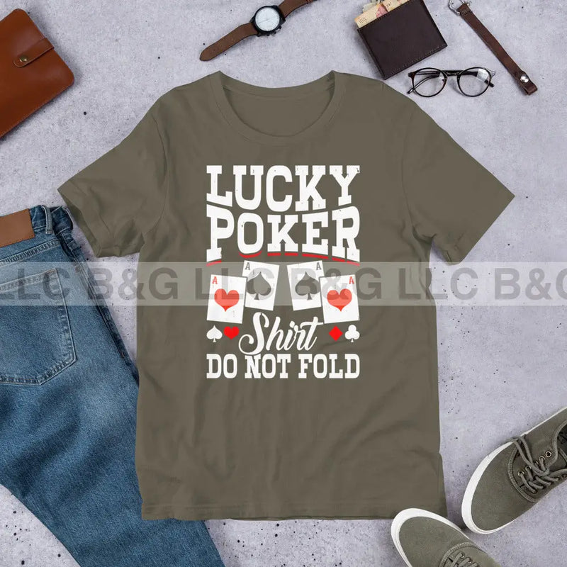 Lucky Poker Shirt Do Not Fold Unisex t-shirt