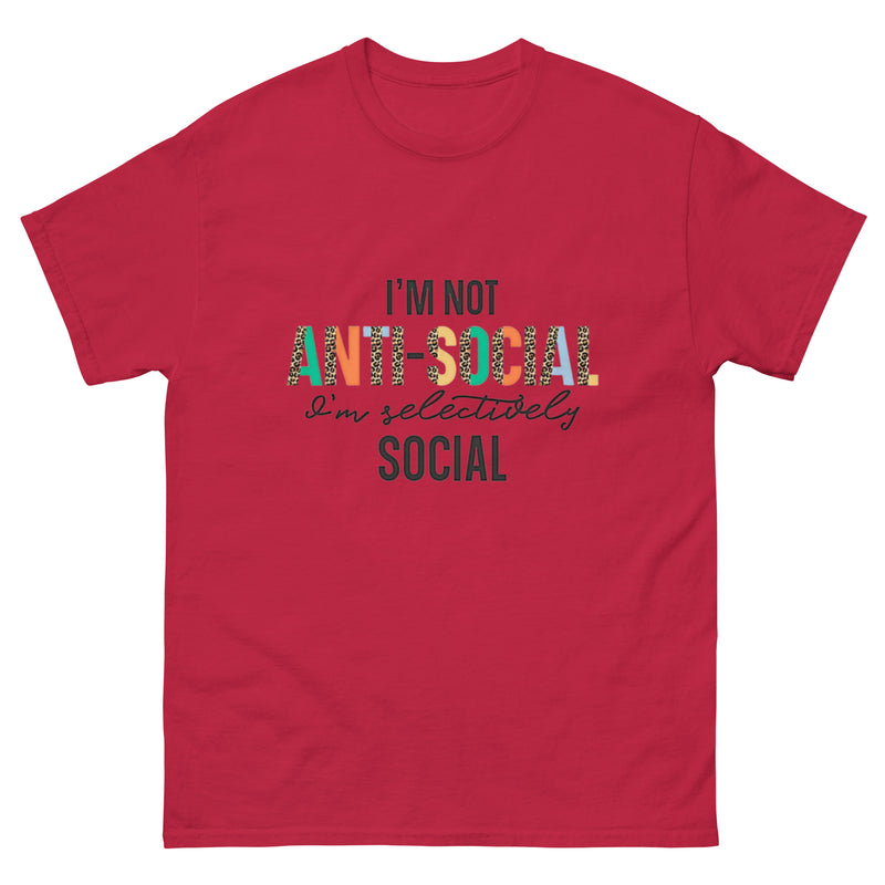I'm Not Anti-Social T-Shirt