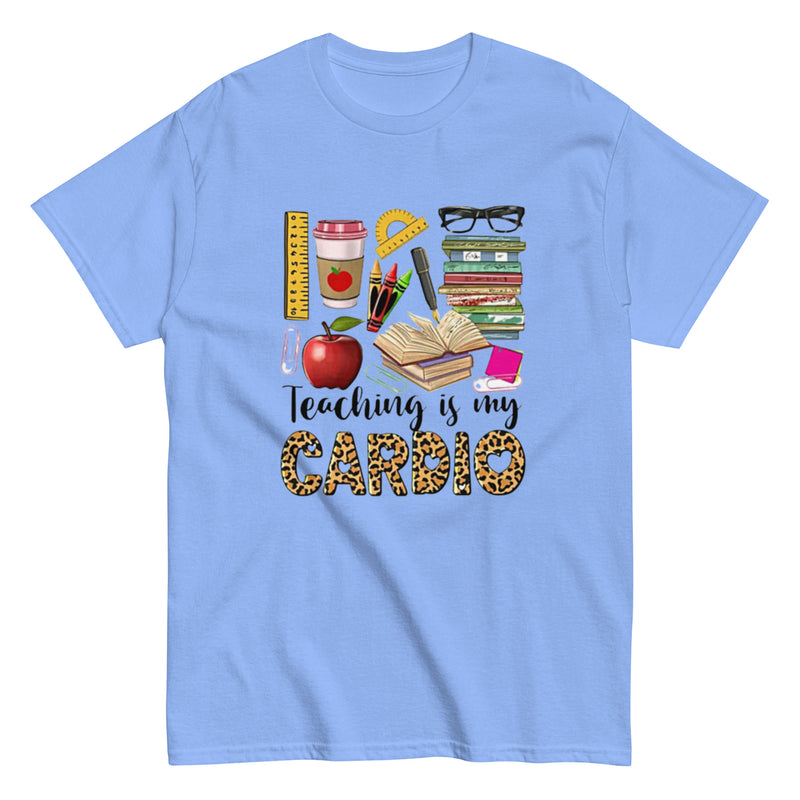 Teaching is My Cardio T Shirt