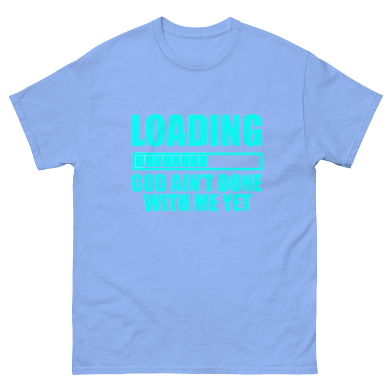 Loading God Ain't Done With Me Yet T Shirt