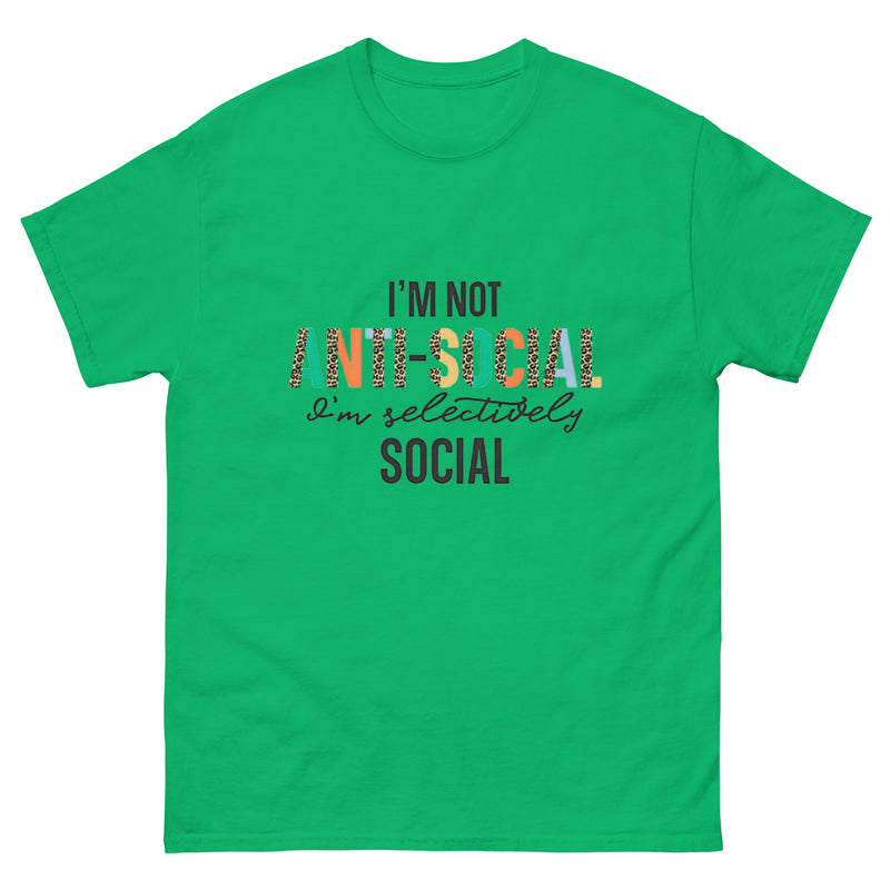 I'm Not Anti-Social T-Shirt