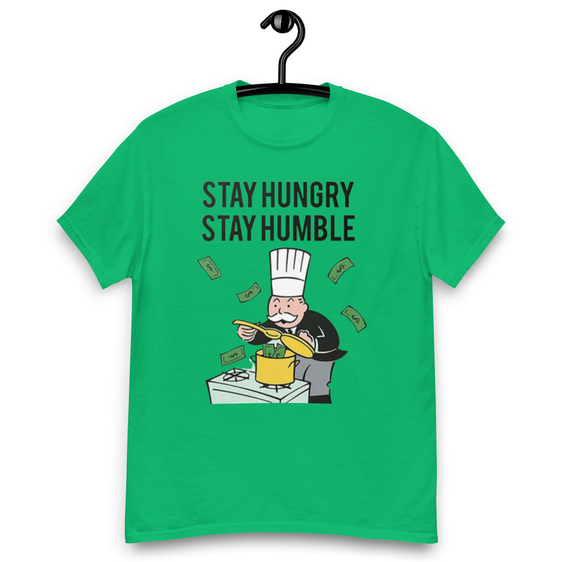 Stay Hungry Stay Humble T Shirt