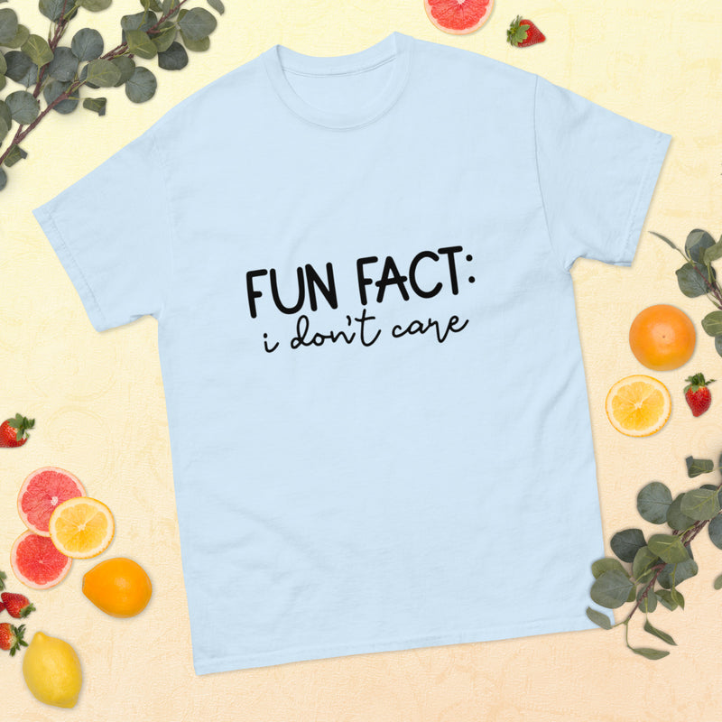 Fun Fact: I Don't Care T-Shirt