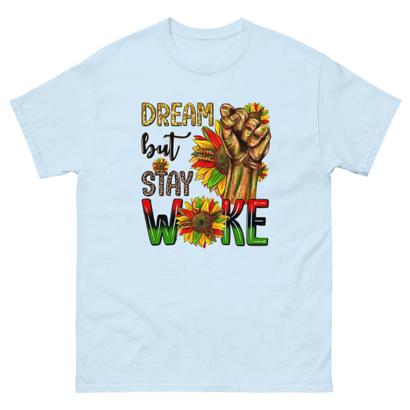 Dream But Stay Woke Classic T-Shirt