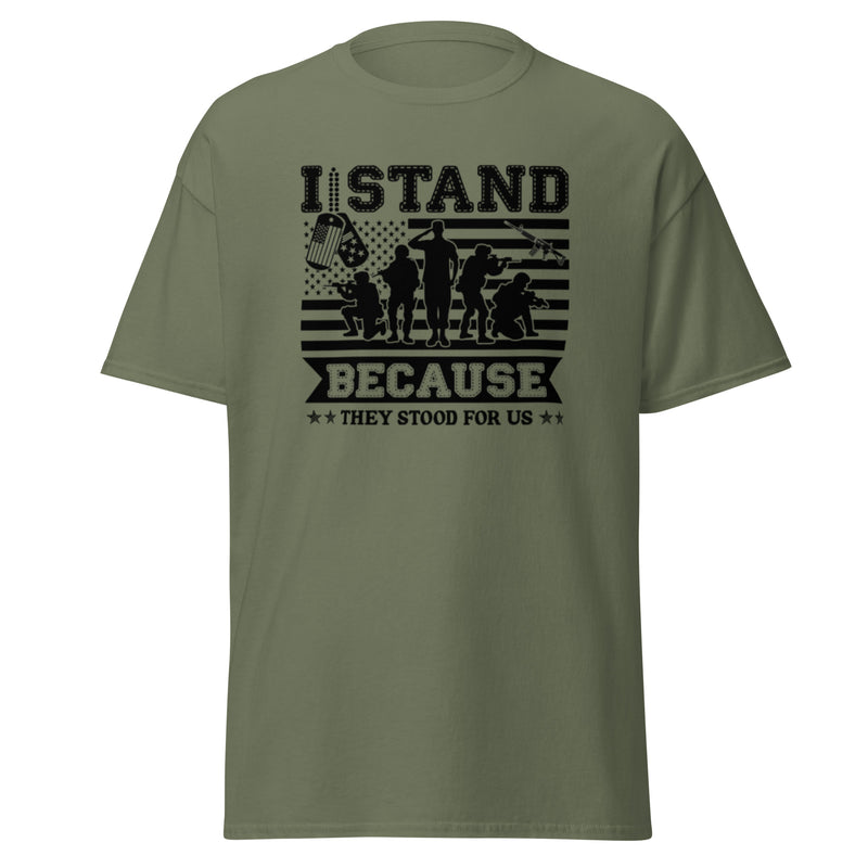 I Stand Because They Stood For Us Men's classic tee