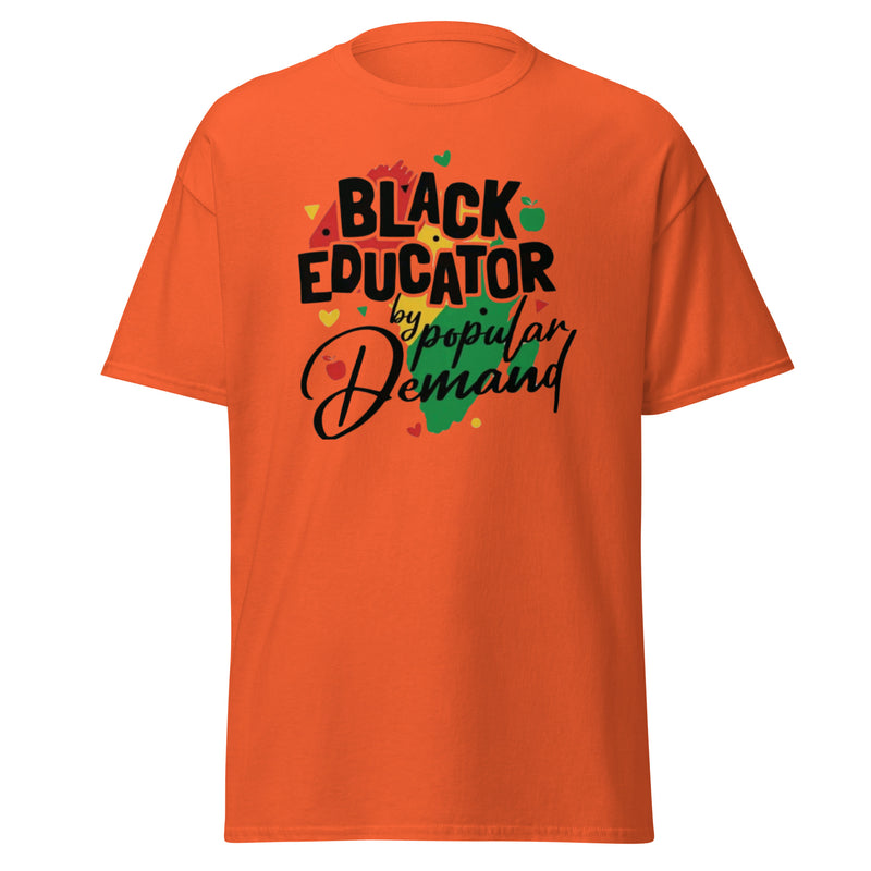 Black Educator By Popular Demand Men's classic tee