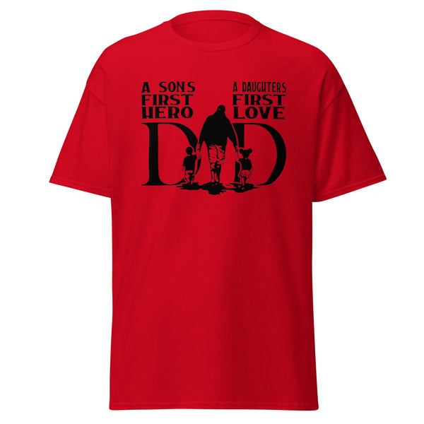 Dad A Son's First Hero Men's classic tee