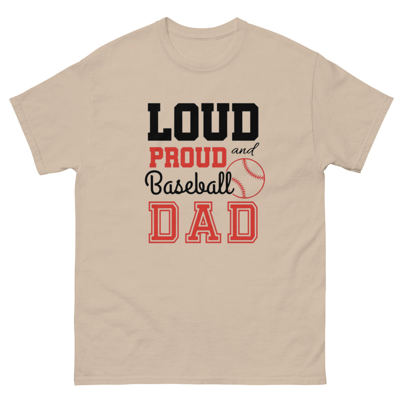Loud and Proud Baseball Dad T-Shirt