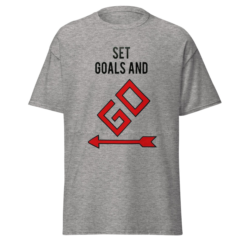 Set Goals and Go T Shirt
