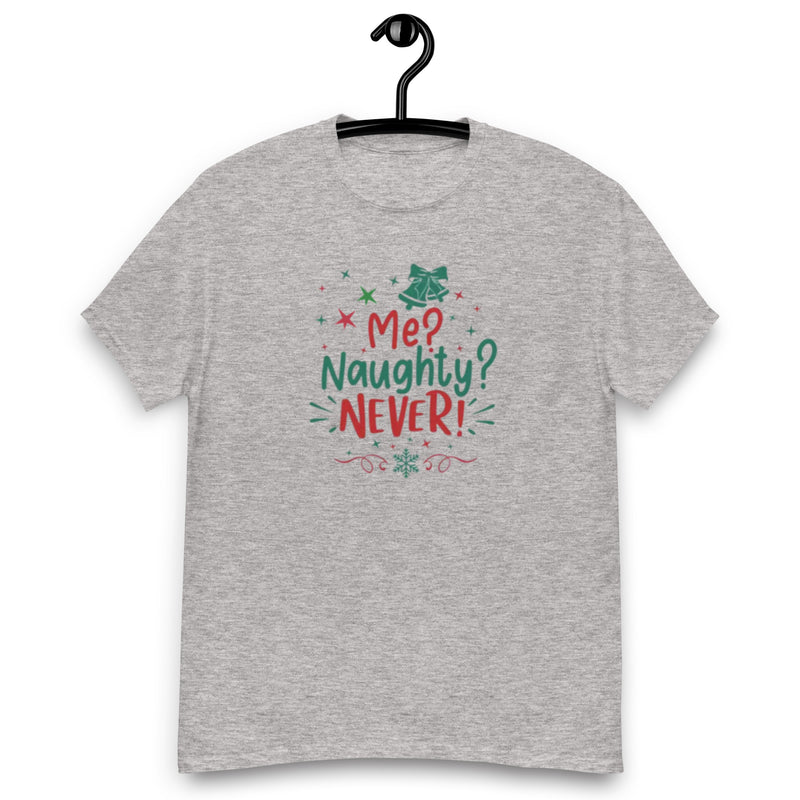 Me Naughty? Never T Shirt | Black & Gifted LLC