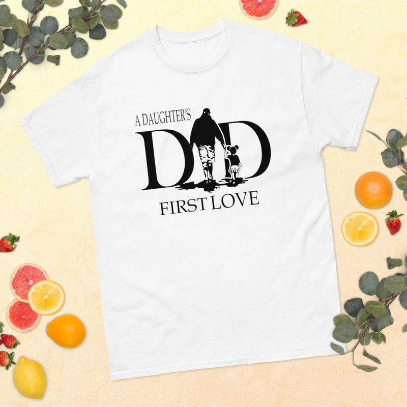 Dad A Daughter's First Love Men's classic tee