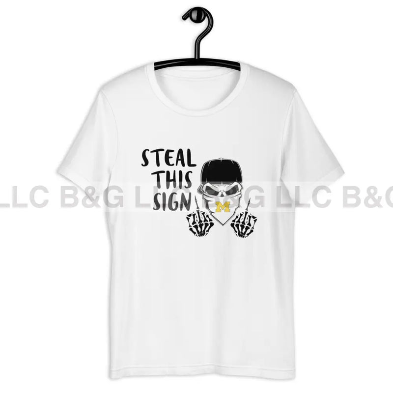 Michigan Steal This Sign Unisex t-shirt