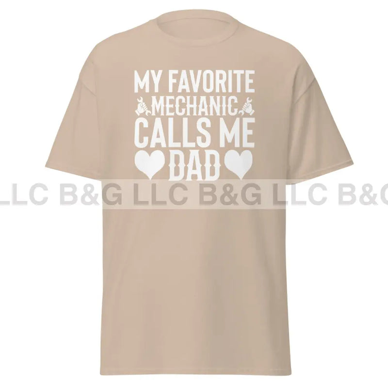 My Favorite Mechanic Calls Me Dad Men's classic tee