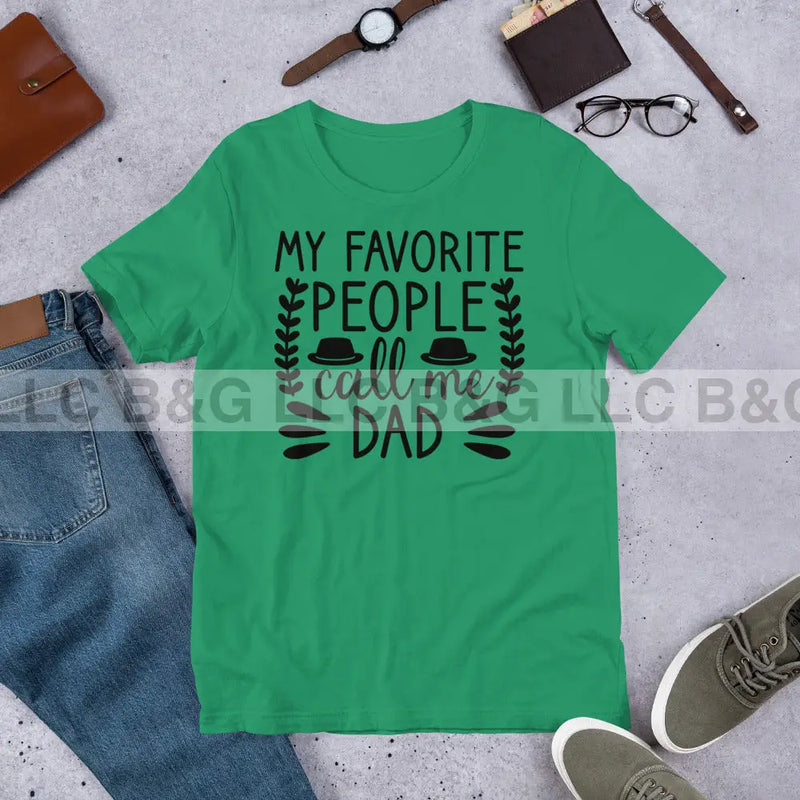 My Favorite People Call Me Dad Unisex t-shirt