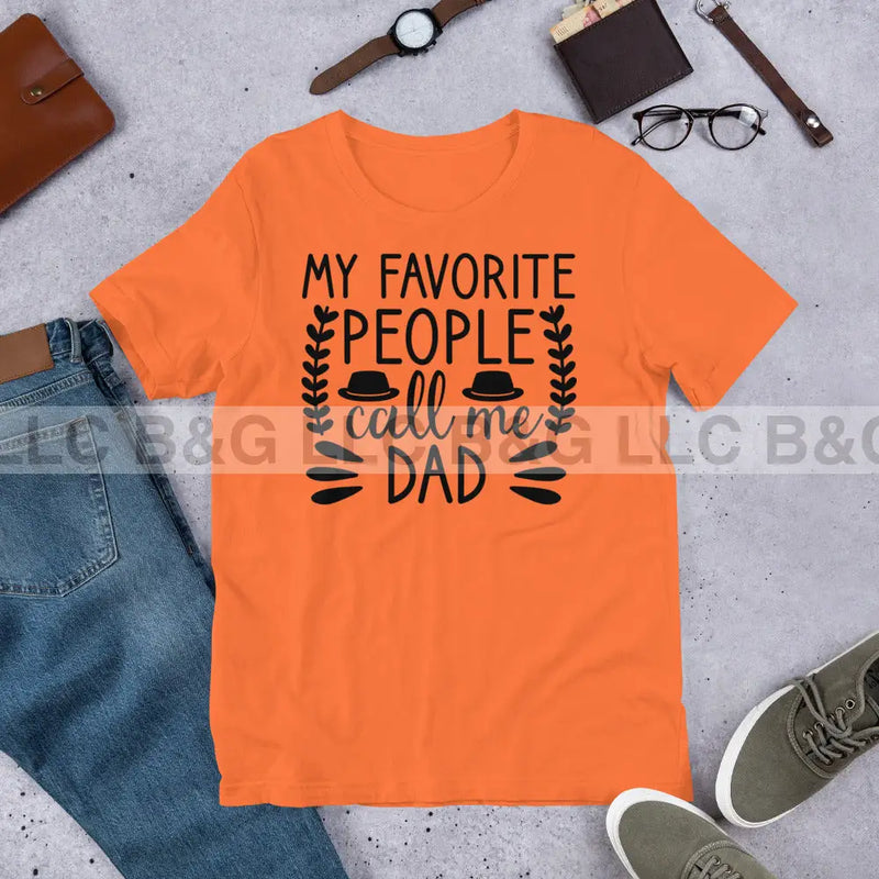 My Favorite People Call Me Dad Unisex t-shirt