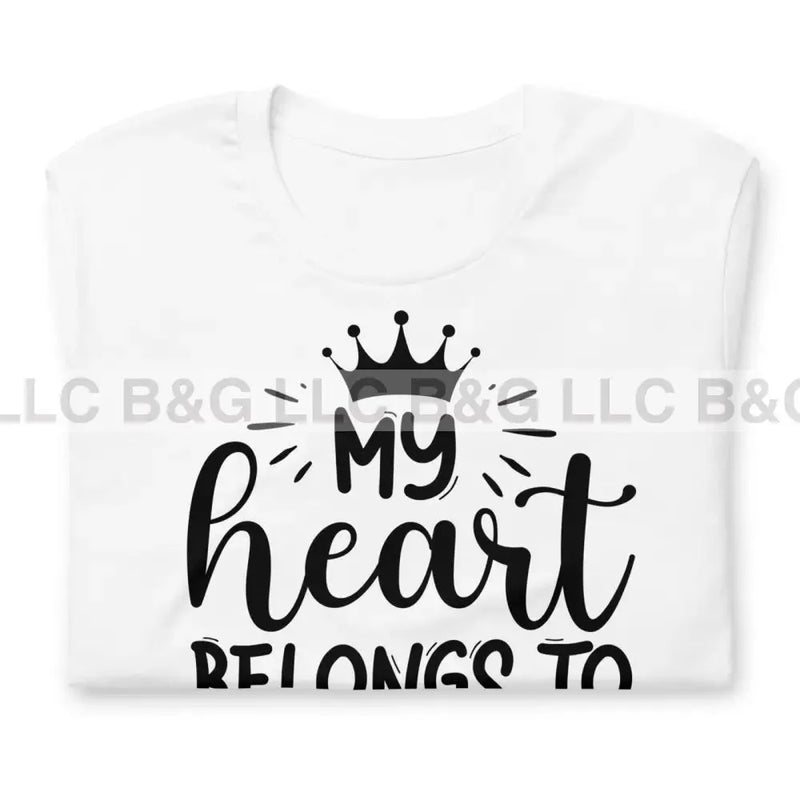 My Heart Belongs To Mommy Unisex T-Shirt