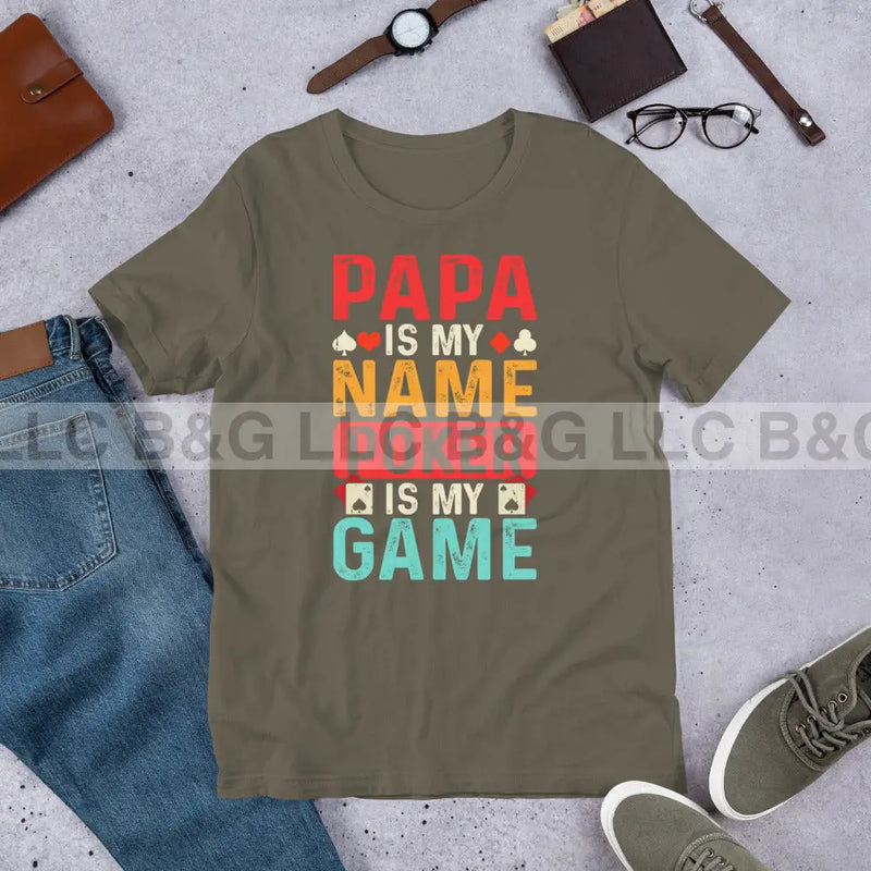 Papa is My Name Poker is My Game Unisex t-shirt