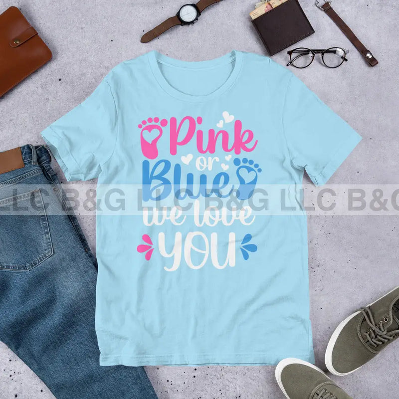 Pink or Blue We Love You Unisex t-shirt