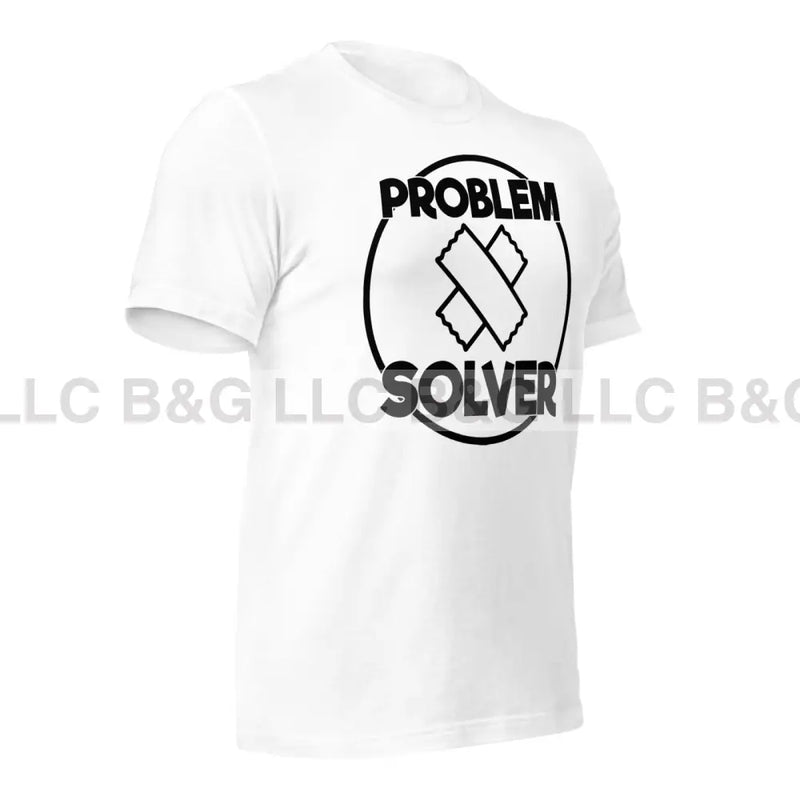 Problem Solver Unisex T-Shirt T-Shirt