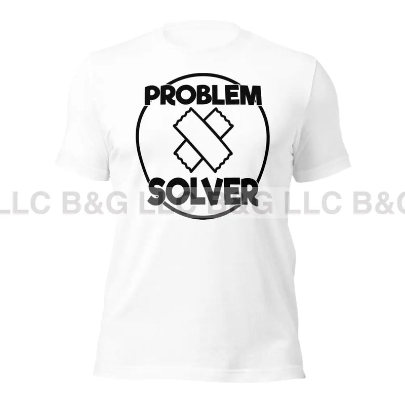 Problem Solver Unisex T-Shirt T-Shirt