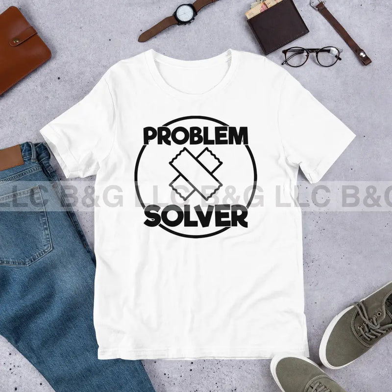 Problem Solver Unisex T-Shirt Small / White T-Shirt