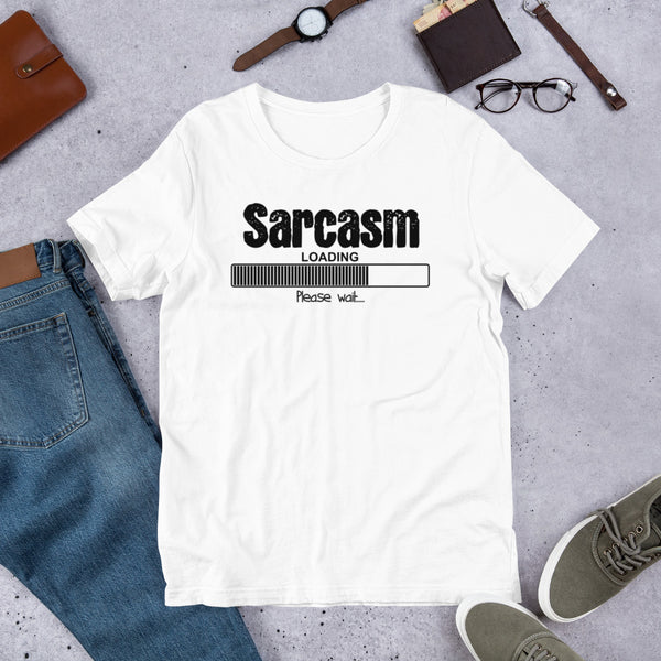 sarcasm loading Unisex t-shirt