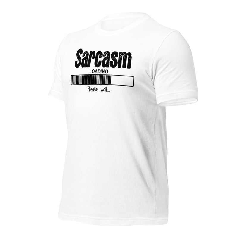 sarcasm loading Unisex t-shirt