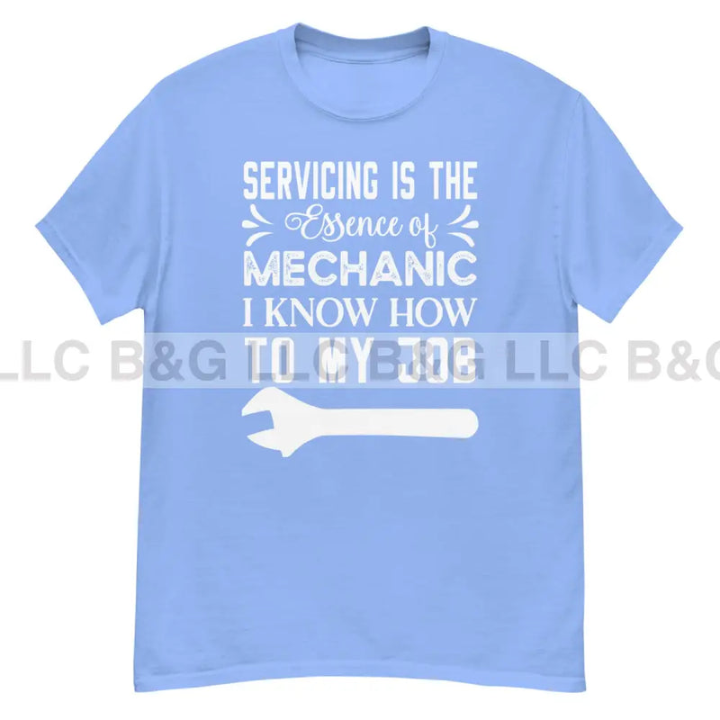 Servicing Is the Essence of Mechanic Men's classic tee