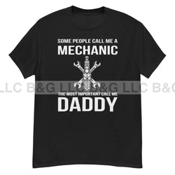 Some People Call Me Mechanic Men's classic tee