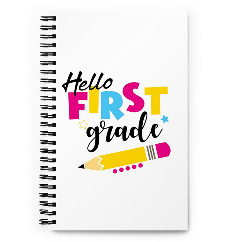Hello First Grade Spiral notebook