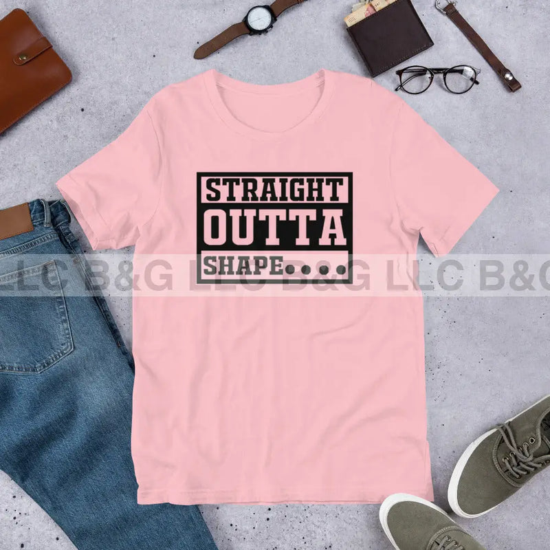 straight outta shape Unisex t-shirt