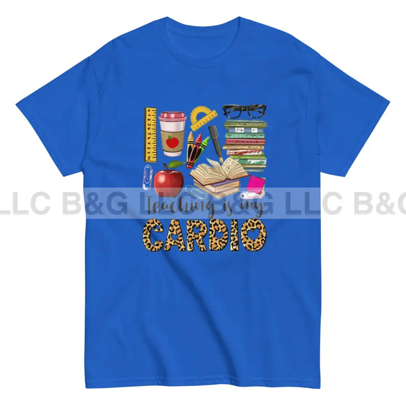 Teaching is My Cardio T Shirt