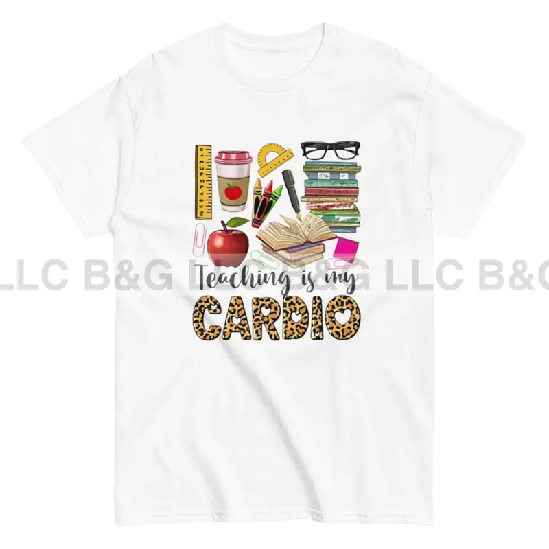 Teaching is My Cardio T Shirt