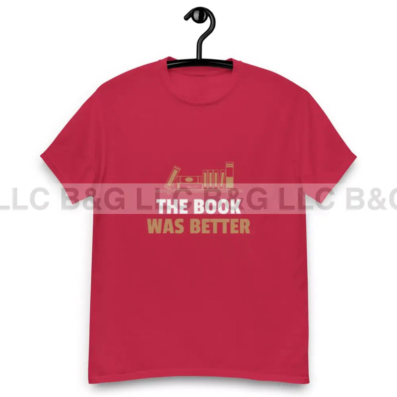 The Book Was Better T-Shirt