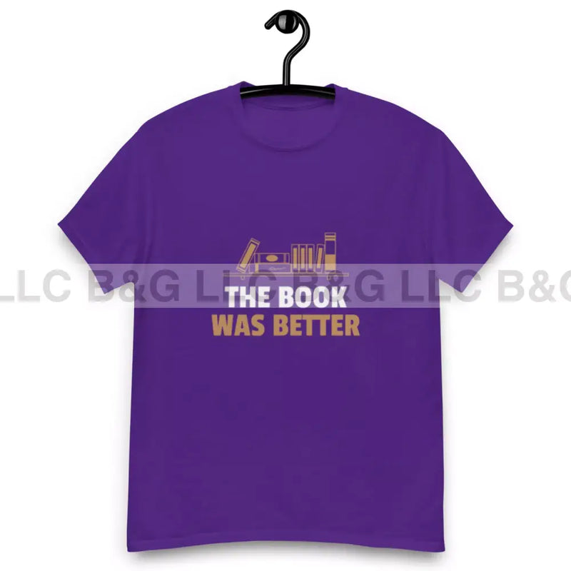 The Book Was Better T-Shirt