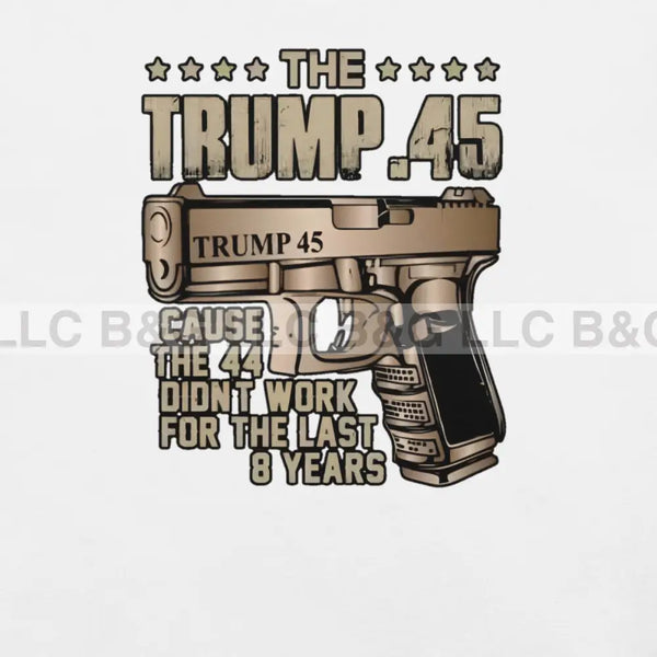 The Trump.45 Unisex T-Shirt T-Shirt